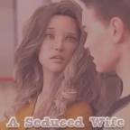 A Seduced Wife (18+) Uncensored